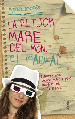 LA PITJOR MARE DEL MÓN. EL MANUAL