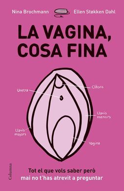 LA VAGINA, COSA FINA