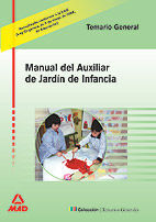 TEMARIO GENERAL MANUAL DEL AUXILIAR DE JARDÍN DE INFANCIA