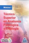 TECNICO SUPERIOR EN ANATOMIA PATOLOGICA Y CITOLOGICA MODULO 1