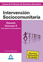 INTERVENCIÓN SOCIOCOMUNITARIA. TEMARIO VOL.II - CUERPO DE PROFESORES DE ENSEÑANZA SECUNDARIA