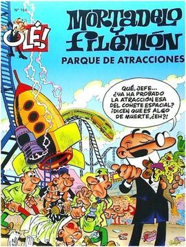 OLE! MORTADELO Y FILEMÓN. 166: PARQUE DE ATRACCIONES