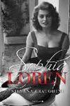 SOPHIA LOREN. UNA VIDA DE NOVELA