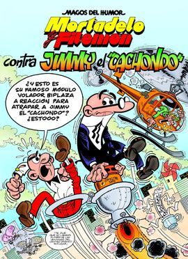 MORTADELO Y FILEMÓN CONTRA JIMMY EL CACHONDO