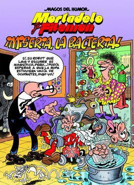 MAGOS DEL HUMOR. MORTADELO Y FILEMÓN. 172: MISERIA, LA BACTERIA!