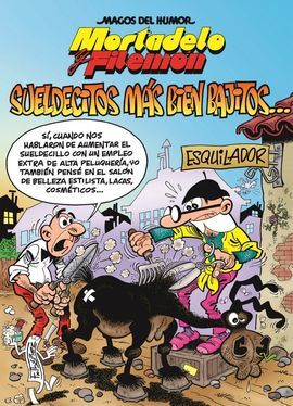 MORTADELO Y FILEMÓN. ¡SUELDECITOS MÁS BIEN BAJITOS!