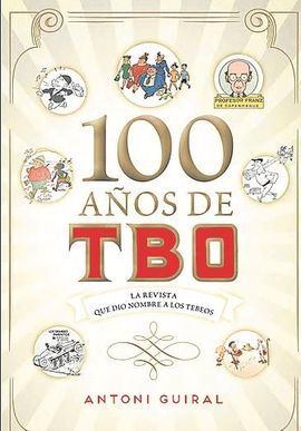 100 AÑOS DE TBO