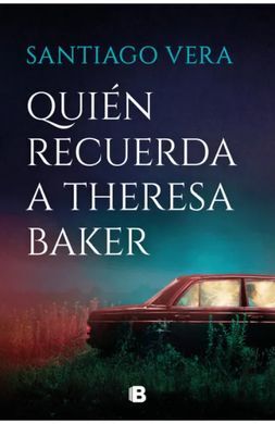 QUIÉN RECUERDA A THERESA BAKER (TRILOGÍA AMERICANA 3)