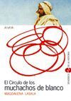 EL CÃRCULO DE LOS MUCHACHOS DE BLANCO