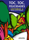 TOC, TOC, FELICIDADES. LECTURAS 6