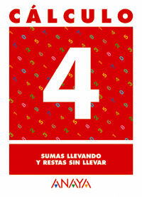 CÁLCULO 4. SUMAS LLEVANDO Y RESTAS SIN LLEVAR