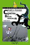 PAMELA PANAMÁ CONTRA LA BRUJA DESCALZA