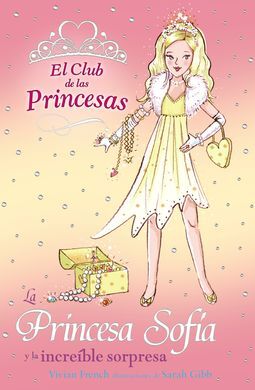 LA PRINCESA SOFIA Y LA INCREIBLE SORPRESA
