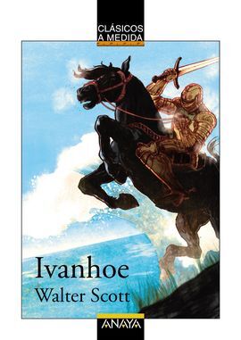 IVANHOE - CLÁSICOS A MEDIDA