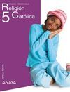 RELIGIÓN CATÓLICA - SERIE ABRE LA PUERTA - 5º ED. PRIM.