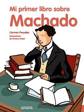 MI PRIMER LIBRO SOBRE ANTONIO MACHADO