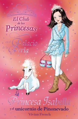 LA PRINCESA ISABELLA Y EL UNICORNIO DE PINONEVADO
