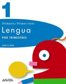 UNA A UNA - LENGUA - 1º ED. PRIM. - TRIMESTRAL