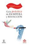 GUÍA PRÁCTICA DE ESCRITURA Y TÉCNICAS DE REDACCIÓN