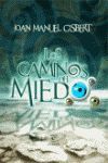 LOS CAMINOS DEL MIEDO