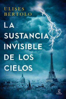 LA SUSTANCIA INVISIBLE DE LOS CIELOS