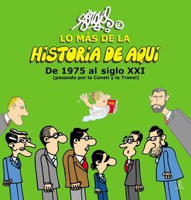 LO MAS DE LA HISTORIA DE AQUI (3). DE 1975 AL SIGLO XXI (PASANDO POR LA CONSTI Y LA TRANSI)