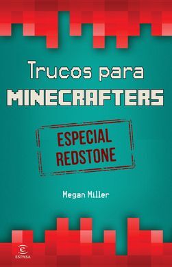 MINECRAFT. TRUCOS PARA MINECRAFTERS. ESPECIAL REDS