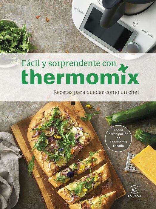 FÁCIL Y SORPRENDENTE CON THERMOMIX. RECETAS PARA Q