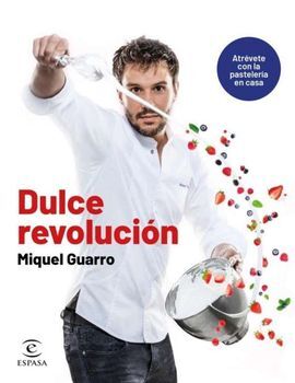 DULCE REVOLUCIÓN. ATRÉVETE CON LA PASTELERÍA EN CA