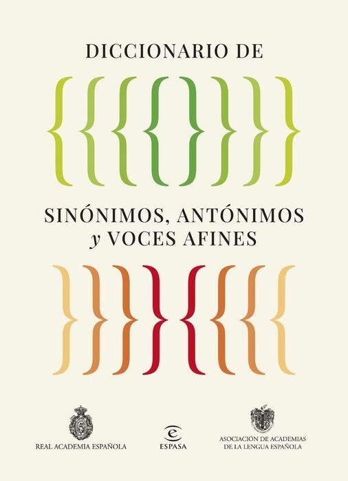 DICCIONARIO DE SINÓNIMOS, ANTÓNIMOS Y VOCES AFINES