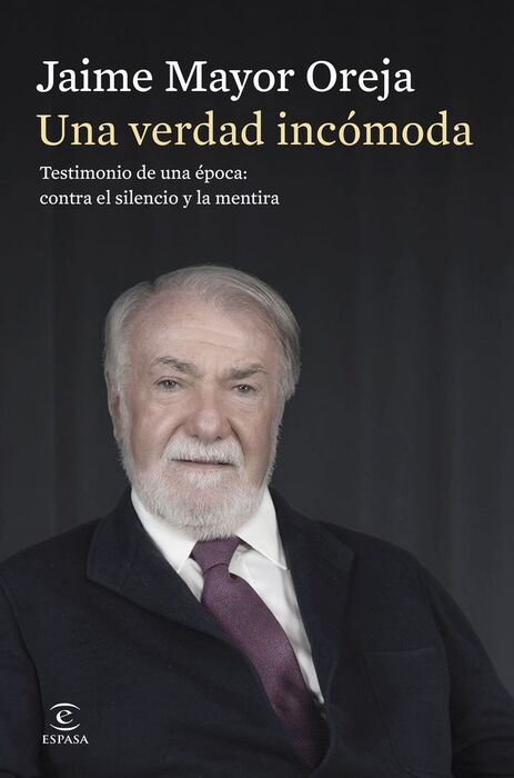 UNA VERDAD INCÓMODA. TESTIMONIO DE UNA ÉPOCA: CONTRA EL SILENCIO Y LA MENTIRA