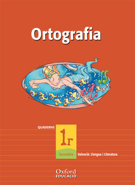 VALENCIÀ: LLENGUA I LITERATURA 1º ESO EXEDRA QUADERN DE ORTOGRAFIA (COMUNITAT VA