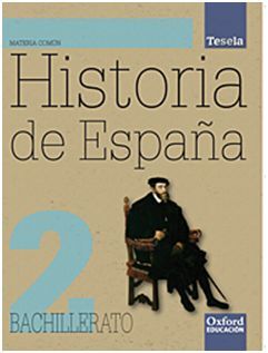 HISTORIA DE ESPAÑA - PROYECTO TESELA - 2º BACH.