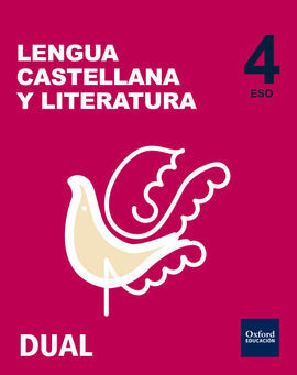 INICIA DUAL - LENGUA CASTELLANA Y LITERATURA - 4º ESO - LIBRO DEL ALUMNO
