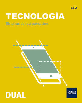 TECNOLOGÍA ESO INICIA DUAL: SISTEMAS DE REPRESENTACIÓN