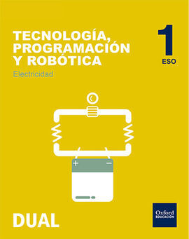 TECNOLOGÍA, PROGRAMACIÓN Y ROBÓTICA - 1º ESO - INICIA DUAL: ELECTRICIDAD