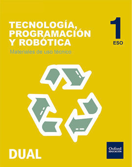 TECNOLOGÍA, PROGRAMACIÓN Y ROBÓTICA - 1º ESO - INICIA DUAL: MATERIALES DE USO TÉCNICO