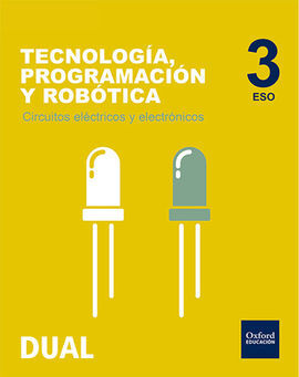 TECNOLOGÍA, PROGRAMACIÓN Y ROBÓTICA - 3º ESO - INICIA DUAL: CIRCUITOS ELÉCTRICOS Y ELECTRÓNICOS