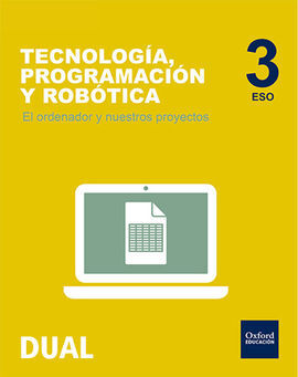 TECNOLOGÍA, PROGRAMACIÓN Y ROBÓTICA - 3º ESO: EL ORDENADOR Y NUESTROS PROYECTOS