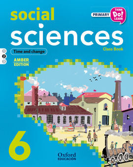 THINK DO LEARN - SOCIAL SCIENCE - 6TH PRIMARY - STUDENT'S BOOK MODULE 2 AMBER