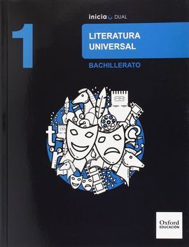 LITERATURA UNIVERSAL - 1º BACH. - INICIA DUAL