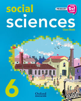 THINK DO LEARN - SOCIAL SCIENCE - 6TH PRIMARY - STUDENT'S BOOK + CD PACK MADRID