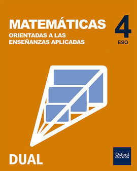 INICIA DUAL - MATEMÁTICAS ORIENTADAS A ENSEÑANZAS APLICADAS PACK - 4º ESO - LIBRO DEL ALUMNO