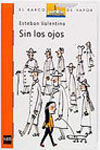 SIN LOS OJOS