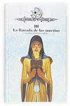 CRÓNICAS DE LA TORRE. 3: LA LLAMADA DE LOS MUERTOS
