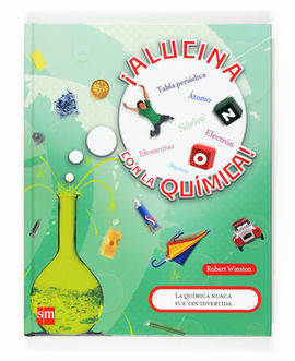 ¡ALUCINA CON LA QUIMICA!