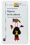 PÁJAROS EN LA CABEZA
