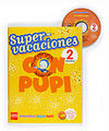 SUPER-VACACIONES CON PUPI - 2º ED. PRIM.