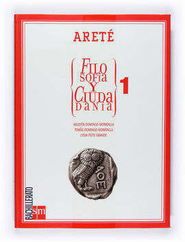 ARETÃ, FILOSOFÃA Y CIUDADANÃA, 1 BACHILLERATO
