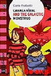 CARACANIBAL AND THE GALACTIC MONSTRUO